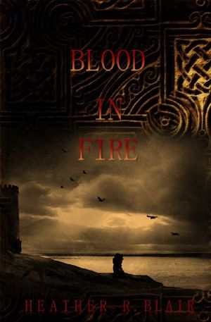 [Celtic Elementals 02] • Blood In Fire